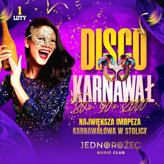 DISCO KARNAWAŁ z LAT 80's, 90's i 2000 Klub JEDNOROŻEC