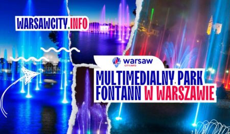 Multimedialny Park Fontann w Warszawie
