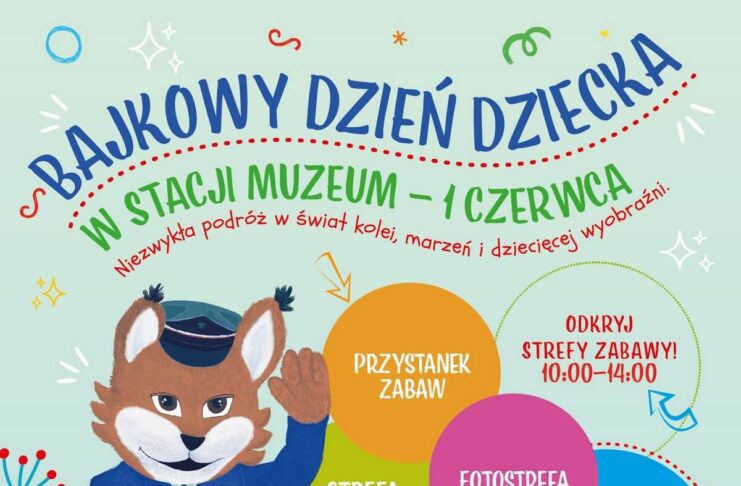 Dzień Dziecka w Stacji Muzeum