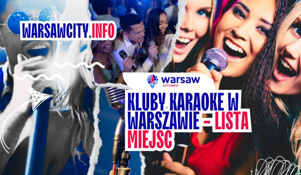 Kluby Karaoke w Warszawie – lista miejsc 2025 Kluby Karaoke w Warszawie - lista miejsc