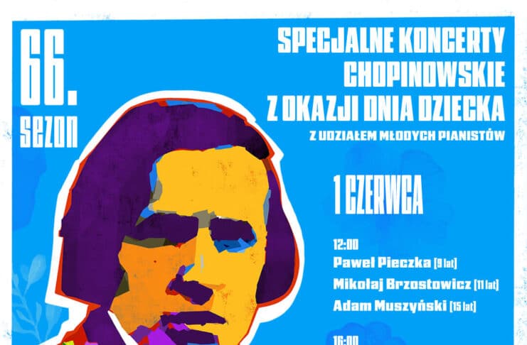 Koncerty chopinowskie dzień dziecka Warszawa