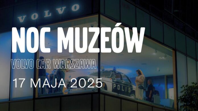 Noc Muzeów 2025 w Volvo Car Warszawa