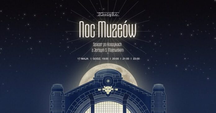 Noc Muzeów w Hali Koszyki 2025