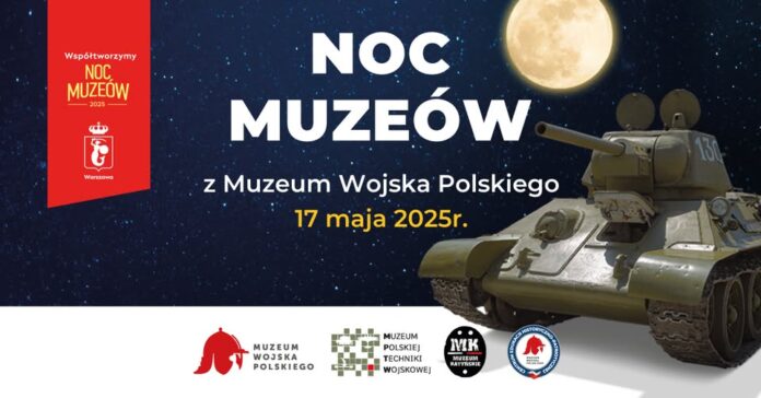 Noc Muzeów z Muzeum Wojska Polskiego