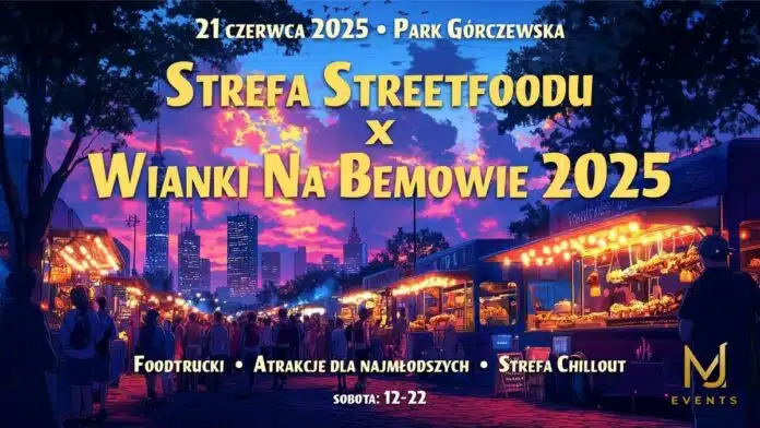 Strefa Streetfoodu x Wianki Na Bemowie 2025