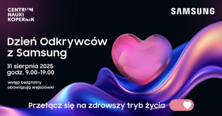 Dzień Odkrywców z Samsung w Centrum Nauki Kopernik