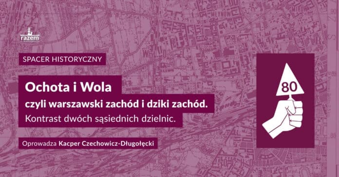Spacer z przewodnikiem - Ochota i Wola