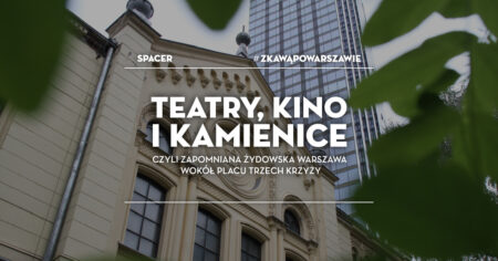 Spacer #zKawąPoWarszawie