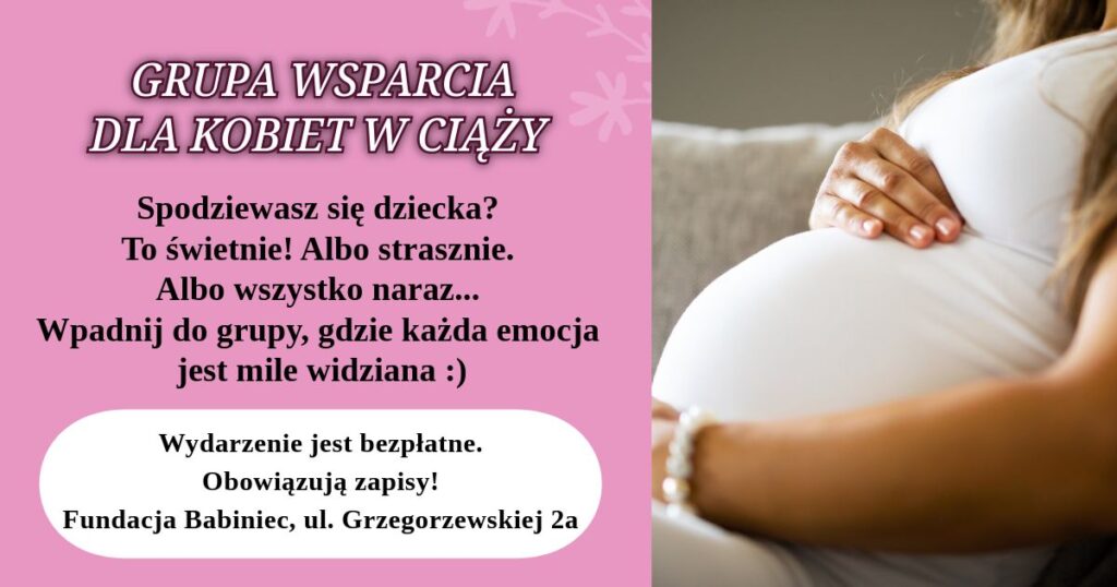 BEZPŁATNA Grupa Wsparcia dla kobiet w ciąży - Warszawa Ursynów