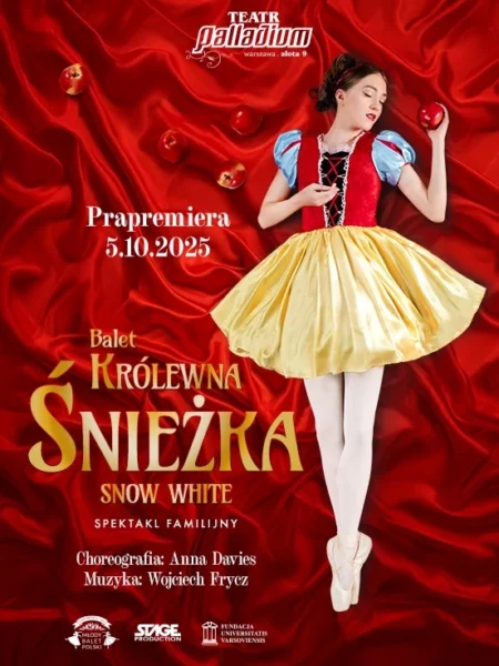 Balet Królewna Śnieżka - familijny spektakl baletowy - Warszawa