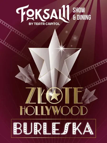 Burleska – Złote Hollywood – Teatr Capitol Warszawa Burleska – Złote Hollywood - wydarzenia Warszawa