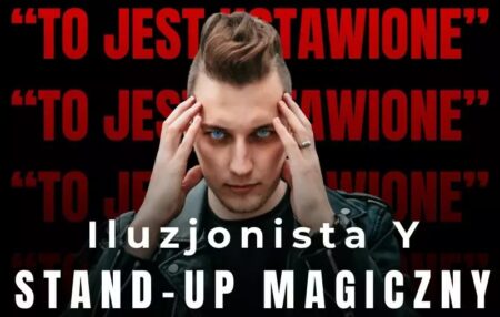 Iluzjonista Y - Stand-up magiczny - wydarzenia Warszawa