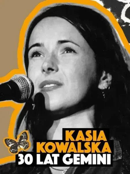 Kasia Kowalska - 30 lat Gemini na Finał - Warszawa