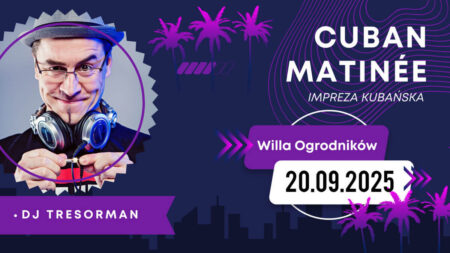 Kubańska Potańcówka w Willi Ogrodników - wydarzenia Warszawa