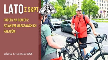 Pupery na rowery - szlakiem warszawskich pałaców - wydarzenia Warszawa