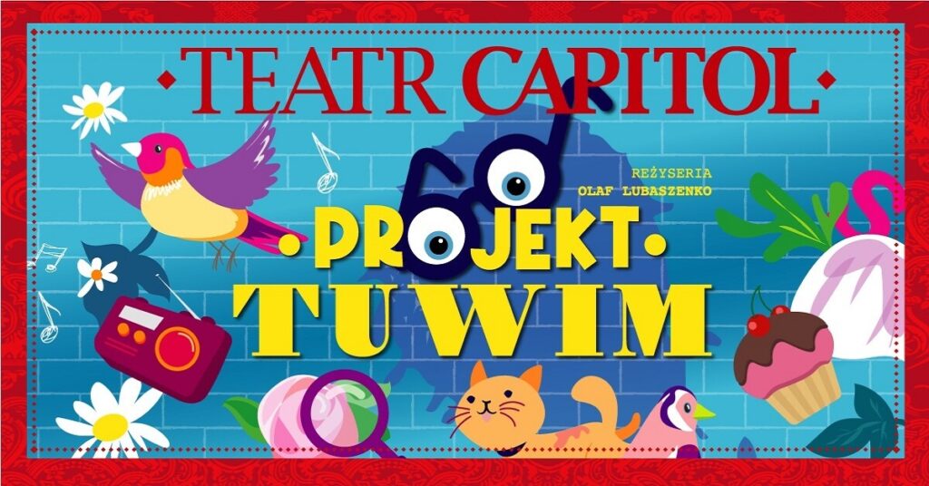 Spektakl Projekt Tuwim - wydarzenia Warszawa