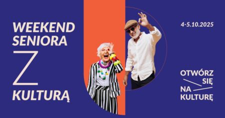 Weekend Seniora z kulturą w Centrum Nauki Kopernik