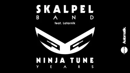 Skalpel Band – Ninja Tune Years + Latarnik