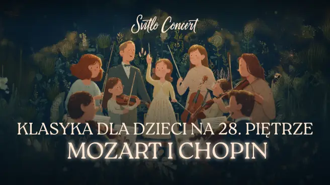 Klasyka dla dzieci na 28. piętrze: Mozart i Chopin
