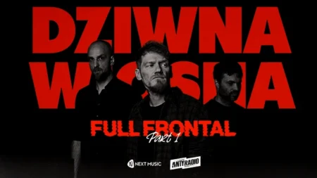 Dziwna Wiosna: FULL FRONTAL part 1