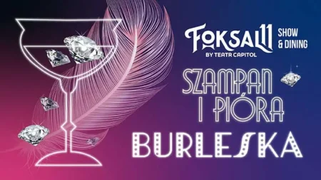 Burleska - szampan i pióra - wydarzenia Warszawa