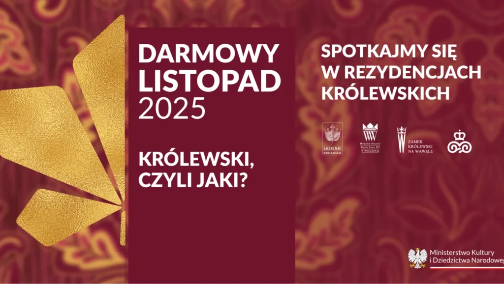 „Darmowy Listopad 2025” w Zamku Królewskim Darmowy Listopad 2025 w rezydencjach królewskich Warszawa