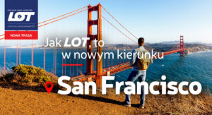 Loty z Warszawy do San Francisco - wiadomości Warszawa
