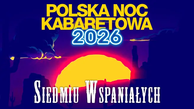 Polska Noc Kabaretowa 2026 – Warszawa Polska Noc Kabaretowa 2026 - wydarzenia Warszawa