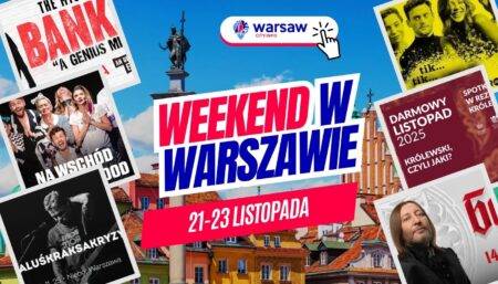 Wydarzenia w Warszawie w ten weekend 21-23 listopada 2025