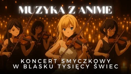 Koncert przy świecach – Muzyka z anime