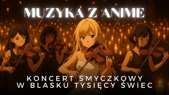 Koncert przy świecach – Muzyka z anime