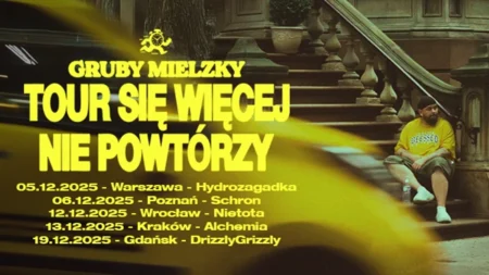 Gruby Mielzky – Tour się Więcej nie Powtórzy