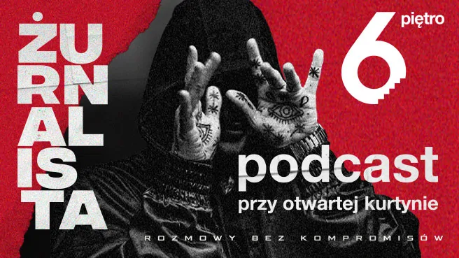 Żurnalista na 6. piętrze – podcast przy otwartej kurtynie