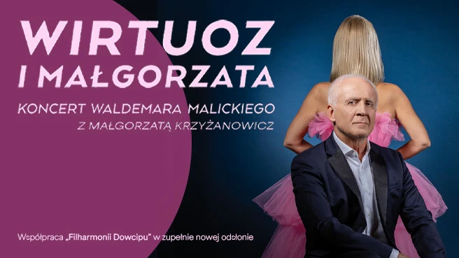 Waldemar Malicki – Wirtuoz i Małgorzata – KONCERT