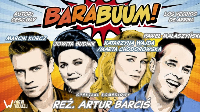 Barabuum! – spektakl komediowy, reż. Artur Barciś