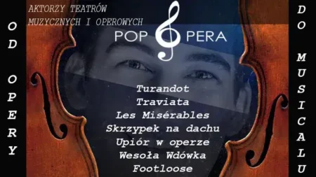 Pop Opera – od opery do musicalu