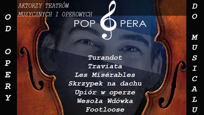 Pop Opera – od opery do musicalu