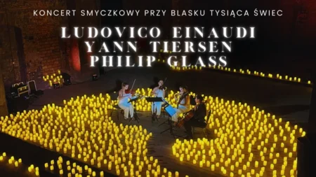 Koncert przy świecach: Ludovico Einaudi, Yann Tiersen and Philip Glass