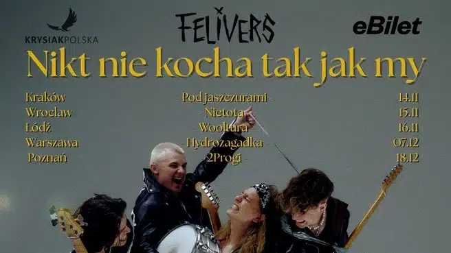 Nikt nie kocha tak jak my – Jesienna trasa Felivers