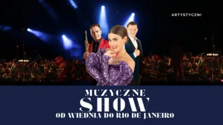 Muzyczne Show od Wiednia do Rio De Janeiro
