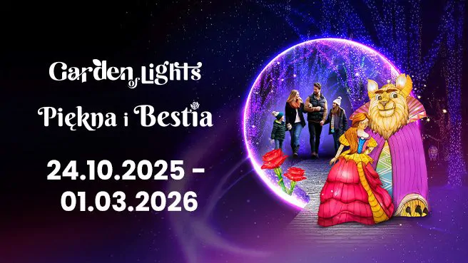 Garden of Lights / Ogrody Świateł – Piękna i Bestia