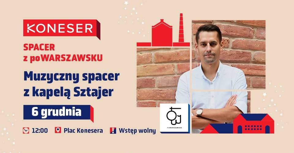 Muzyczny spacer z PoWarszawsku i kapelą Sztajer Muzyczny spacer z PoWarszawsku i kapelą Sztajer - wydarzenia Warszawa