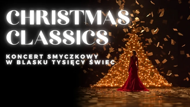 Koncert przy świecach – Christmas Classics