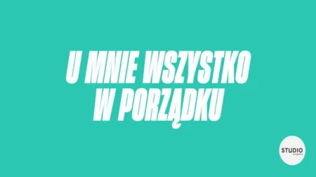 U mnie wszystko w porządku