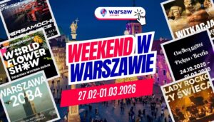 Wydarzenia w Warszawie w ten weekend 27.02-01.03.2026