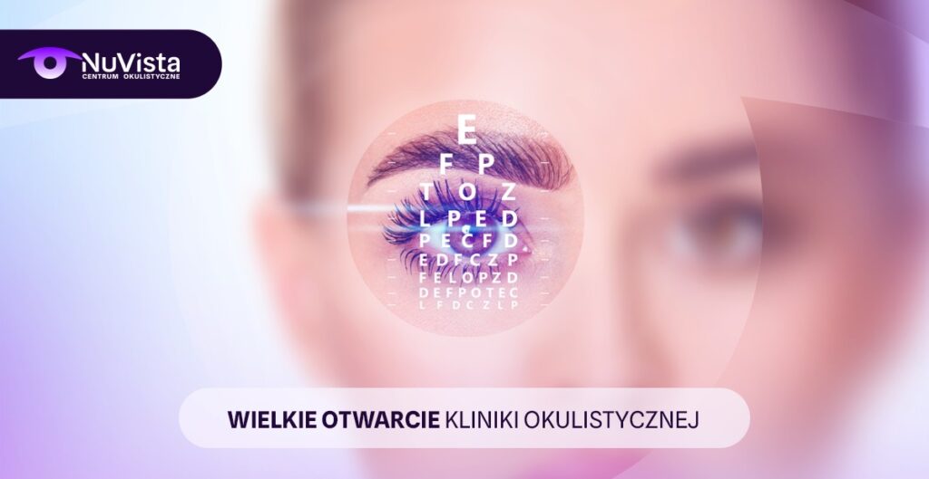 Gdzie na laserową korekcję wzroku w Warszawie? Nowa klinika okulistyczna NuVista zaprasza na Ursynów! Laserowa korekcja wzroku w Warszawie – nowa klinika NuVista na Ursynowie
