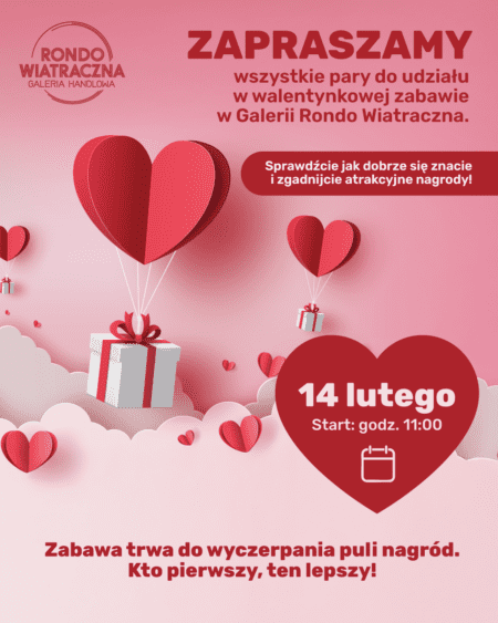 Walentynki w Galerii Rondo Wiatraczna – bezpłatne wydarzenie Walentynki w Galerii Rondo Wiatraczna - bezpłatne wydarzenie