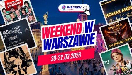 Wydarzenia w Warszawie w ten weekend 20-22 marca 2026