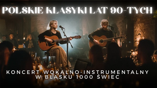 Koncert przy świecach – Polskie klasyki lat 90-tych