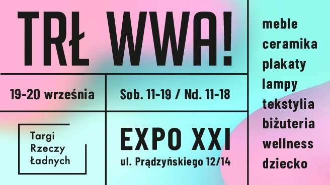 TRŁ WWA! / Targi Rzeczy Ładnych